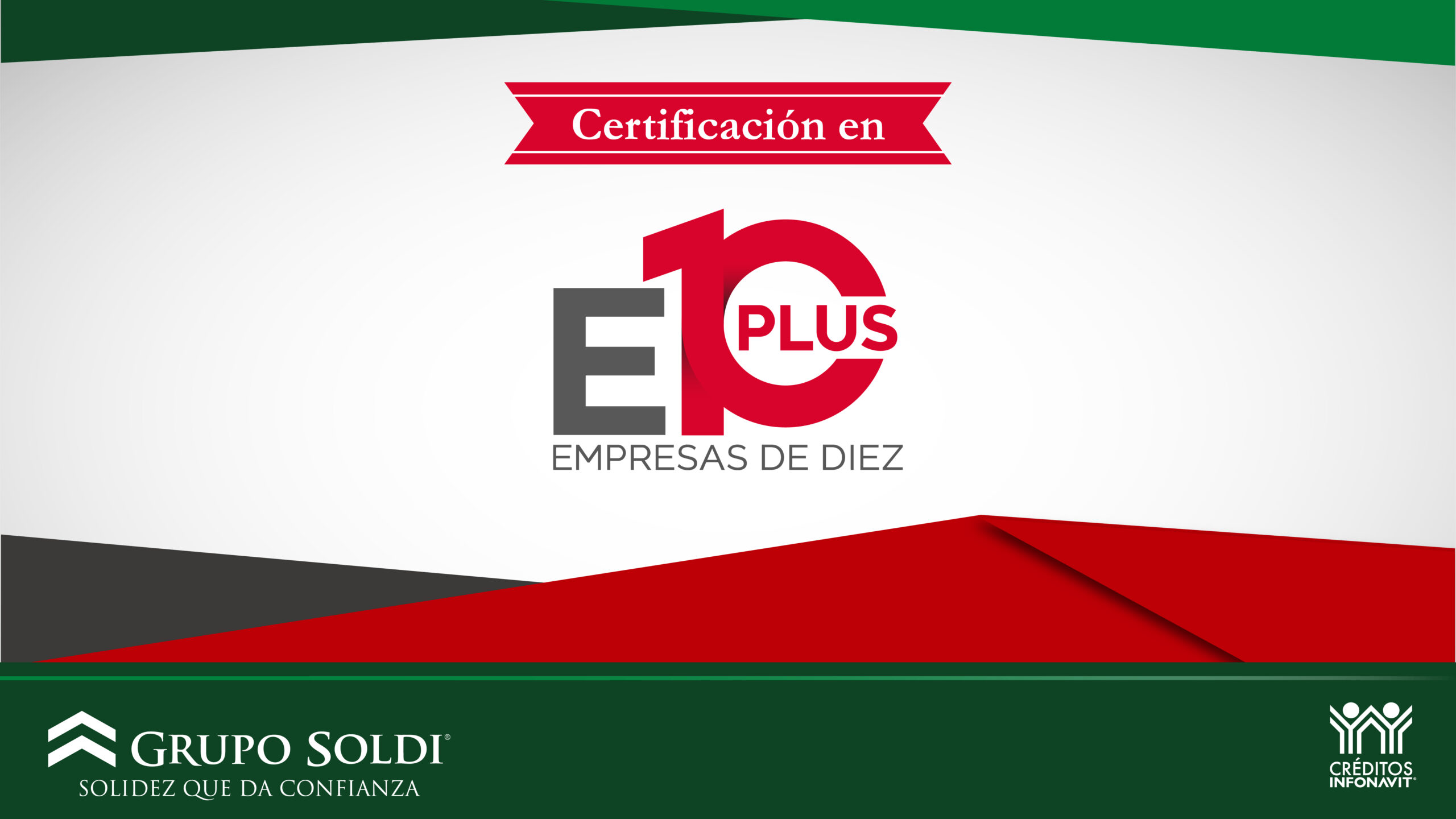 Reconoce Infonavit a Grupo Soldi como “Empresa de Diez”